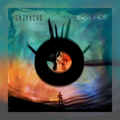 Gazpacho - Magic 8-Ball