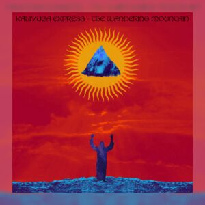 Kaliyuga Express - The Wandering Mountain