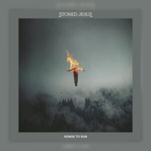 Stoned Jesus - Songs to Sun