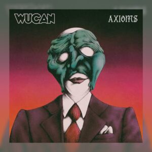 Wucan - Axioms