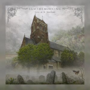 iamthemorning - Live at St. Matthias.png