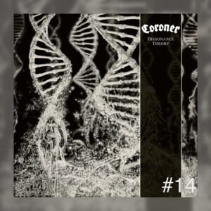 14 - Coroner - Dissonance Theory
