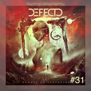 31 - Defecto – Echoes of Isolation