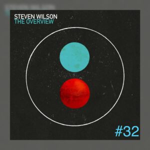 32 - Steven Wilson - The Overview