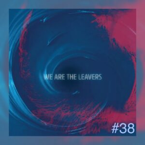 38 - The Leavers - We Are The Leavers
