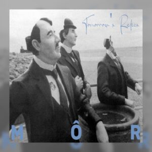 Môr - Tomorrows Relics