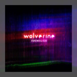 Wolverine - Anomalies