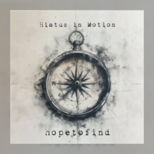 Hope To Find - Hiatus in Motion (EP)