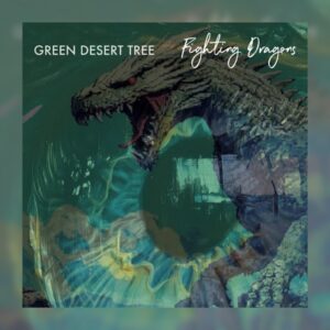 Green Desert Tree - Fighting Dragons