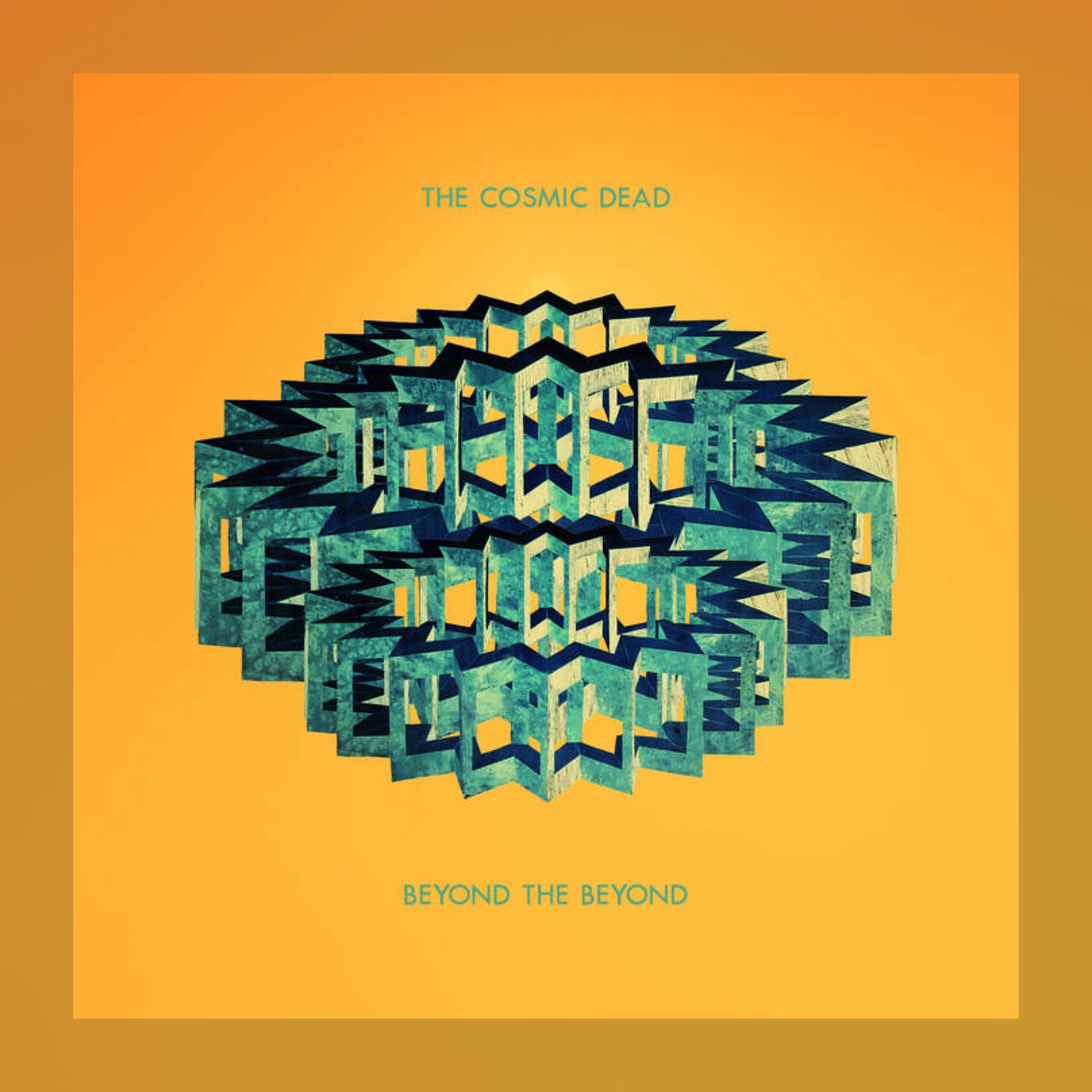 The Cosmic Dead - Beyond The Beyond