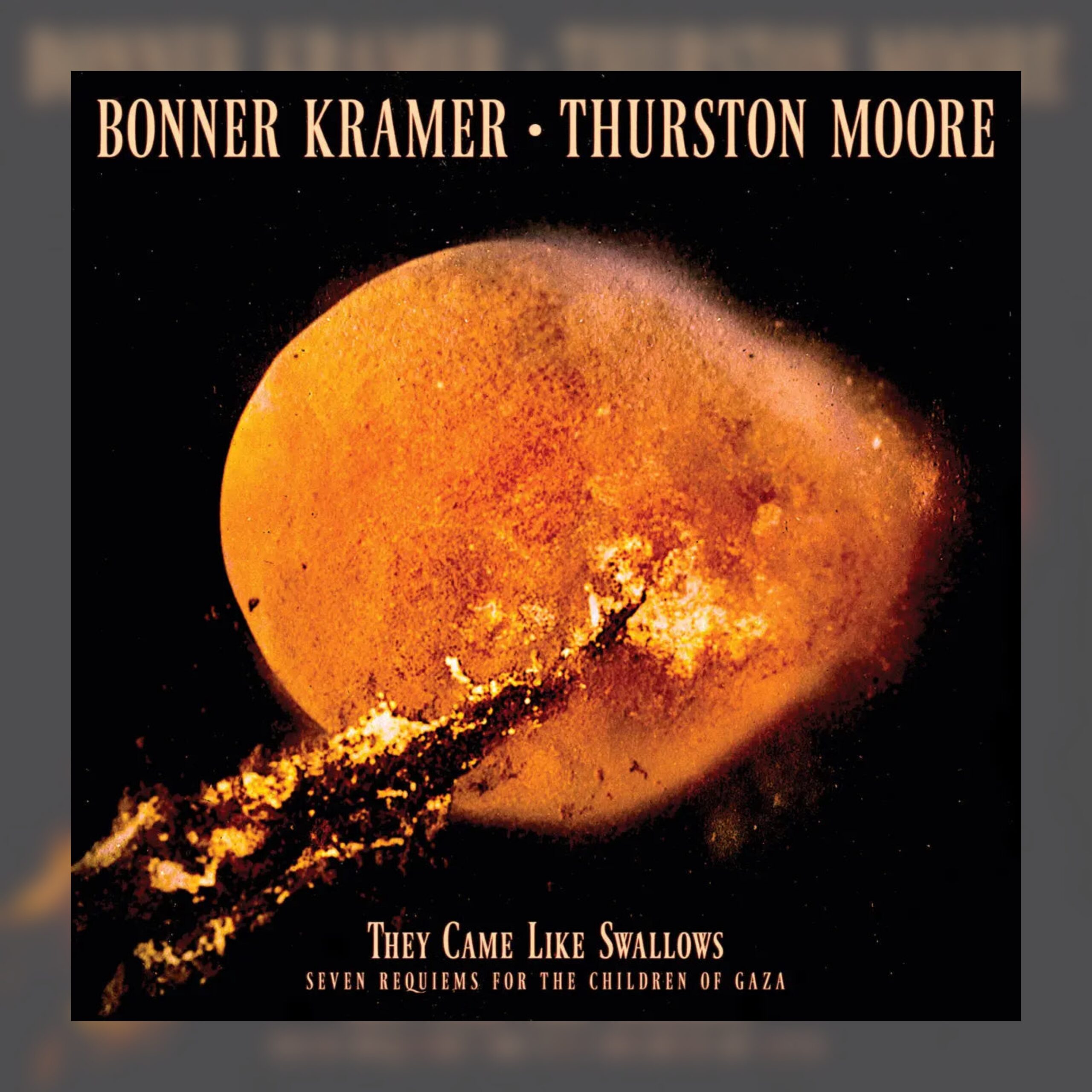 Bonner Kramer, Thurston Moore - They Came Like Swallows Seven Requiems for the Children of Gaza