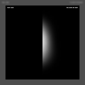 Port Noir - The Dark We Keep