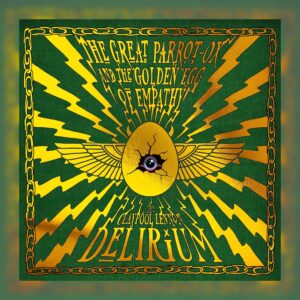 The Claypool Lennon Delirium - The Great Parrot-Ox and The Golden Egg of Empathy