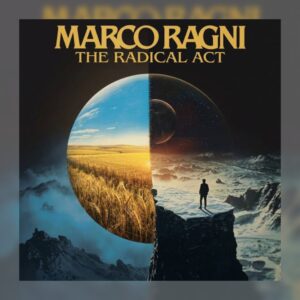 Marco Ragni & Bjørn Riis - The Radical Act