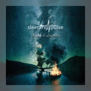Sleeping Pulse - Dreams & Limitations
