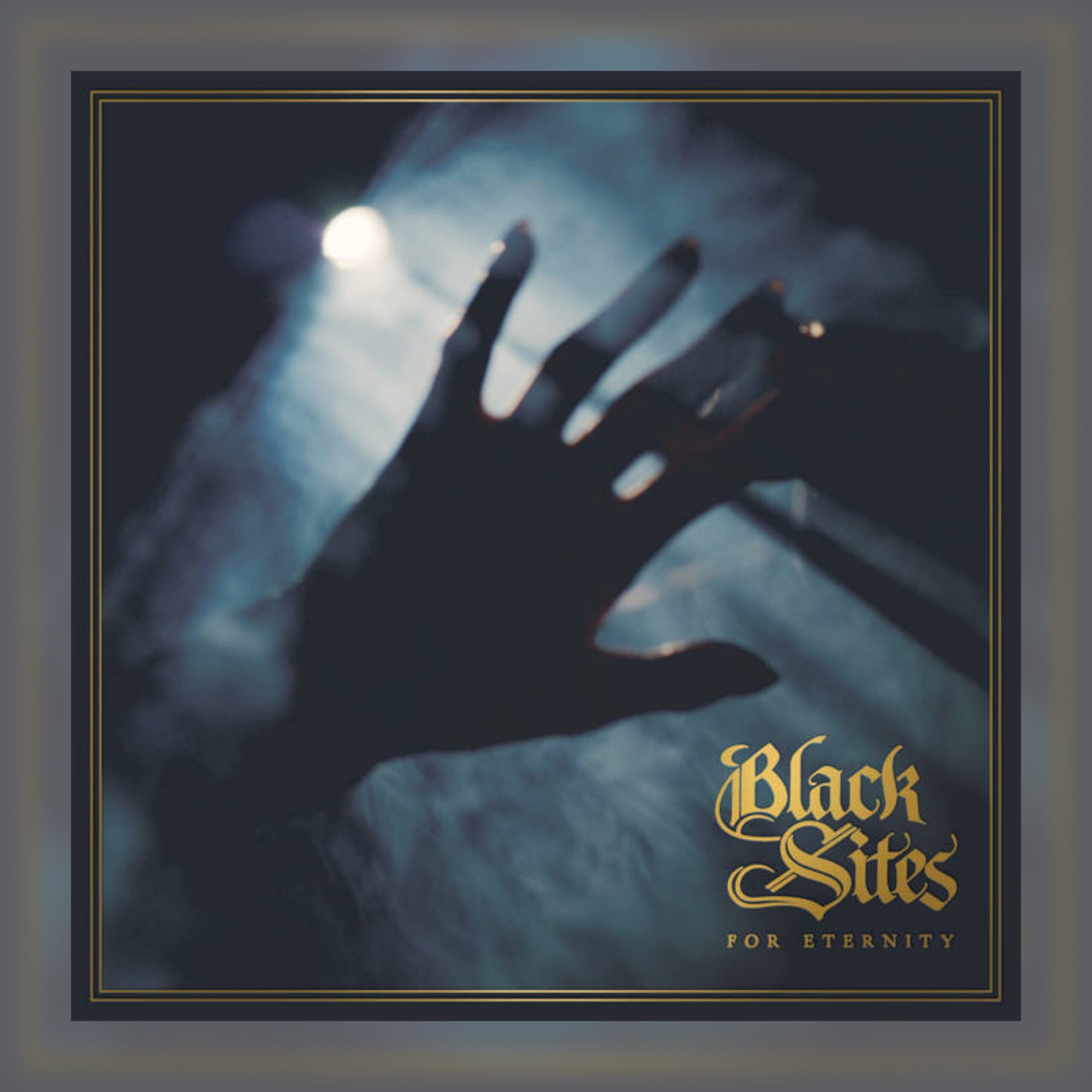 Black Sites - For Eternity